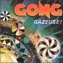 Gong: Gazeuse!