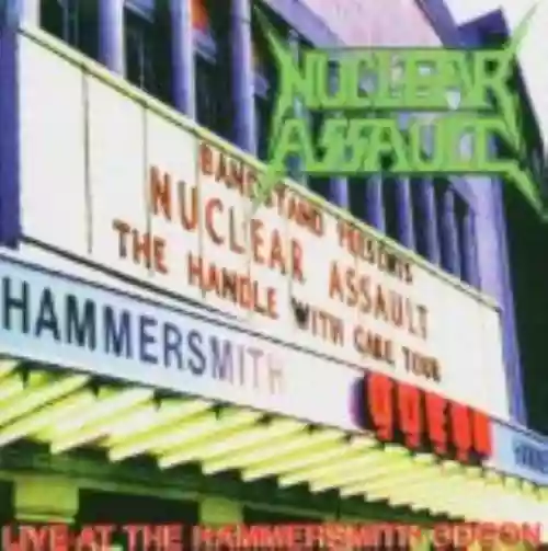 Cover Nuclear Assault - Live at the Hammersmith Odeon