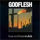 Godflesh: Love and Hate in Dub