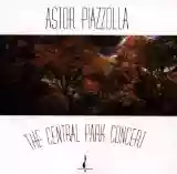 Astor Piazzolla: The Central Park Concert