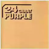 Deep Purple: 24 Carat Purple
