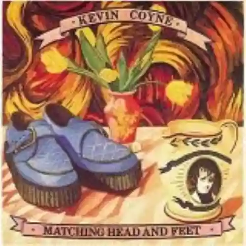 Cover Kevin Coyne - Matching Head and Feet