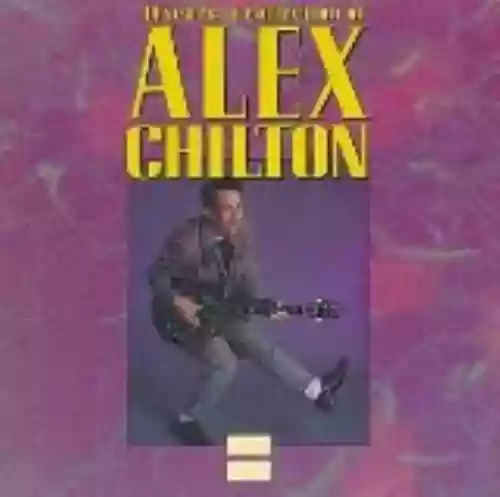 Cover Alex Chilton - 19 Years: A Collection of Alex Chilton