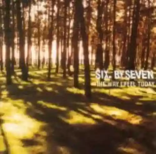 Cover Six by Seven - The Way I Feel Today