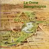 Le Orme: Smogmagica