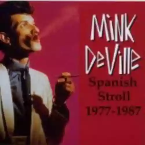Cover Mink DeVille - Spanish Stroll 1977-1987