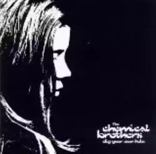 Cover The Chemical Brothers - Dig Your Own Hole