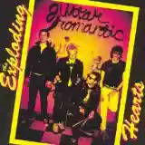 The Exploding Hearts: Guitar Romantic