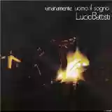 Lucio Battisti: Umanamente uomo: il sogno