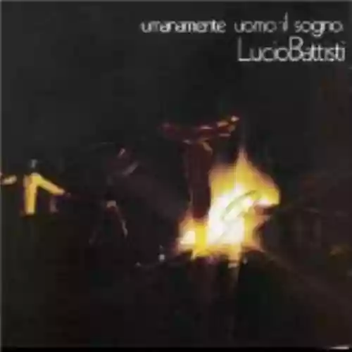 Cover Lucio Battisti - Umanamente uomo: il sogno