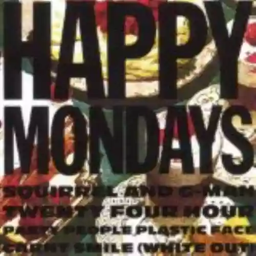 Cover Happy Mondays - Squirrel and G-Man Twenty Four Hour Party People Plastic Face Carnt Smile (White Out)