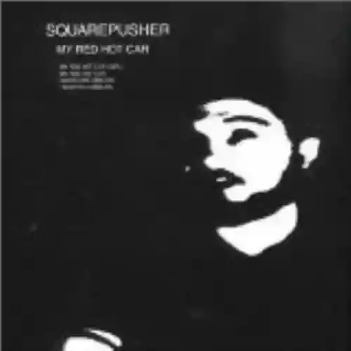 Cover Squarepusher - My Red Hot Car