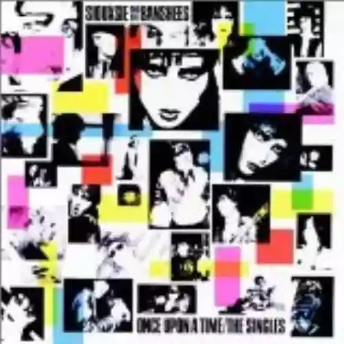 Cover Siouxsie and the Banshees - Once Upon a Time: The Singles