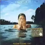 Luciano Ligabue: Fuori come va?