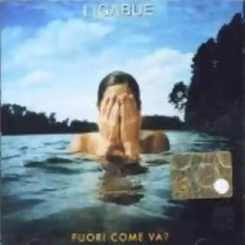 Cover Luciano Ligabue - Fuori come va?