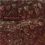 Breathless: Three Times and Waving