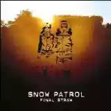 Snow Patrol: Final Straw