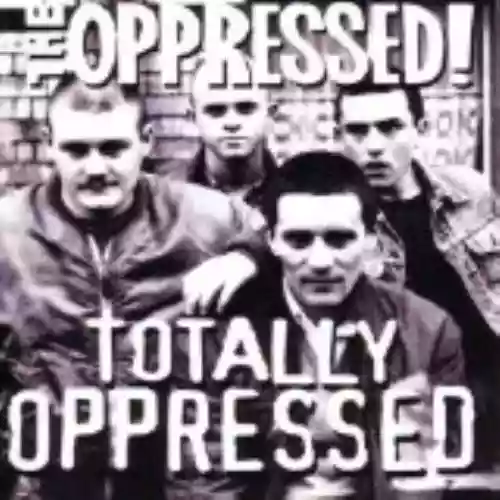 Cover The Oppressed - Totally Oppressed