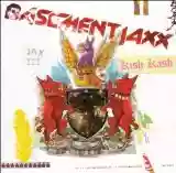Basement Jaxx: Kish Kash