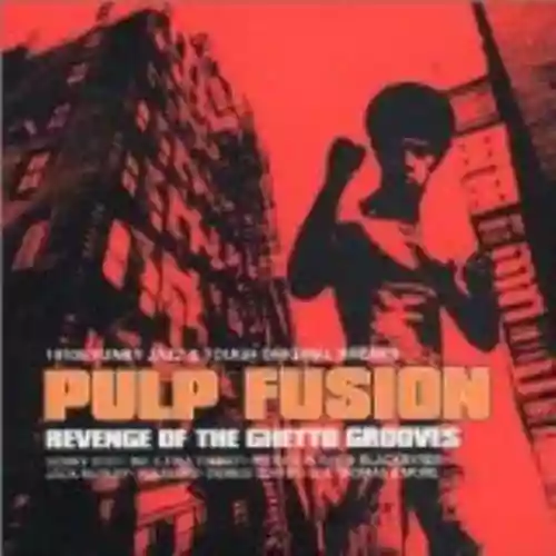 Cover di Pulp Fusion: Revenge of the Ghetto Grooves