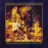 Nature and Organisation: Beauty Reaps the Blood of Solitude