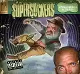 Supersuckers: Motherfuckers Be Trippin'