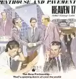 Heaven 17: Penthouse and Pavement
