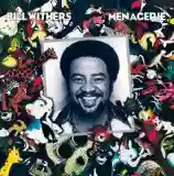 Bill Withers: Menagerie