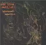 Old Time Relijun: Witchcraft Rebellion