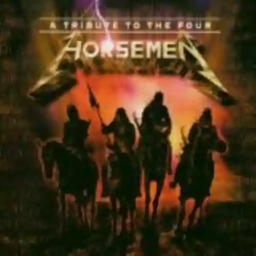 Cover di A Tribute to the Four Horsemen