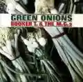 <b>Booker T. & The MG's</b> • Green Onions