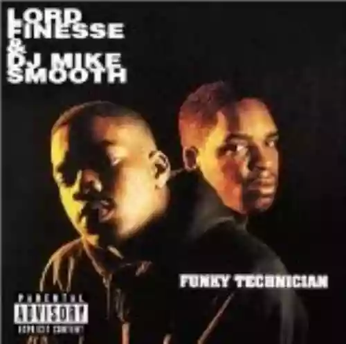 Cover Lord Finesse & DJ Mike Smooth - Funky Technician