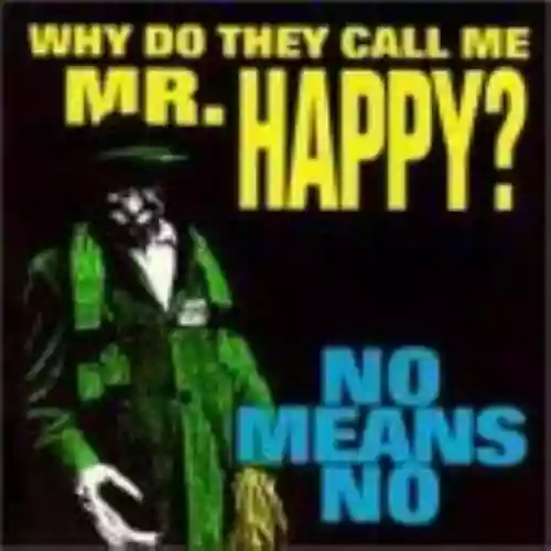 Cover di Why Do They Call Me Mr. Happy?