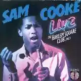 Sam Cooke: Live at the Harlem Square Club, 1963
