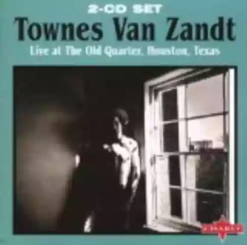 Cover di Live at The Old Quarter, Houston, Texas