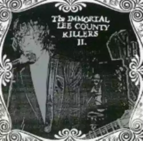Cover The Immortal Lee County Killers - Love Is a Charm of Powerful Trouble