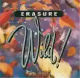 Erasure: Wild!