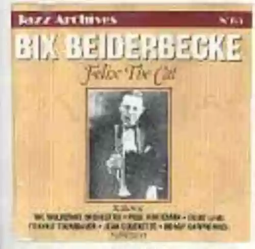 Cover Bix Beiderbecke - Felix the Cat
