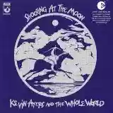 Kevin Ayers & The Whole World: Shooting at the Moon