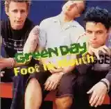 Green Day: Foot in Mouth