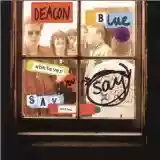 Deacon Blue: Whatever You Say, Say Nothing