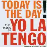Cover of Yo La Tengo Today Is the Day
