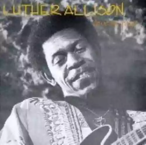 Cover Luther Allison - Love Me Papa