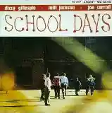 Dizzy Gillespie: School Days