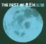 R.E.M.: In Time: The Best of R.E.M. 1988-2003