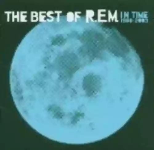 Cover R.E.M. - In Time: The Best of R.E.M. 1988-2003
