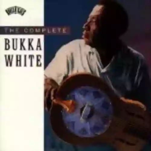 Cover Bukka White - The Complete Bukka White