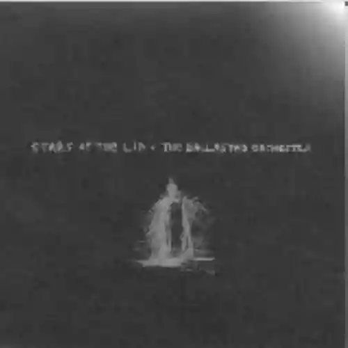 Cover Stars of the Lid - The Ballasted Orchestra