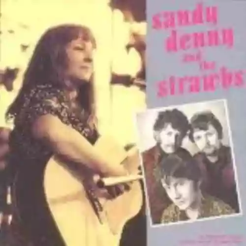 Cover Sandy Denny - Sandy Denny & The Strawbs