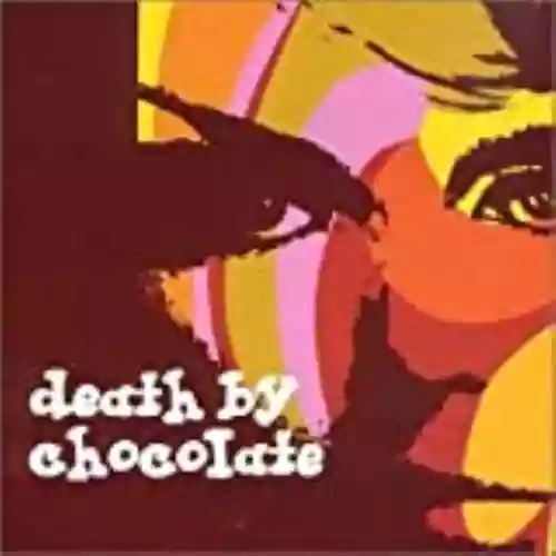 Cover Death by Chocolate - Death by Chocolate